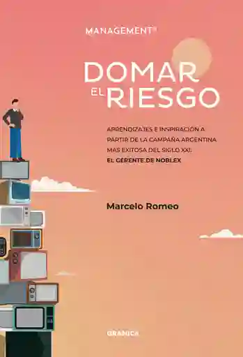 Domar el Riesgo - Romeo Marcelo