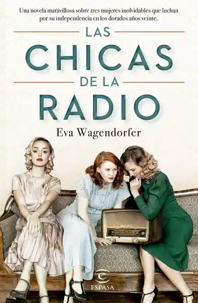 Las Chicas de la Radio - Eva Wagendorfer