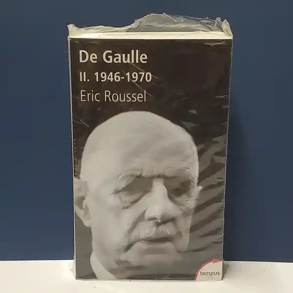 De Gaulle Ii 1946-1970 - Eric Roussel