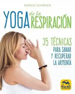 Yoga de la Respiración - Markus Schirner