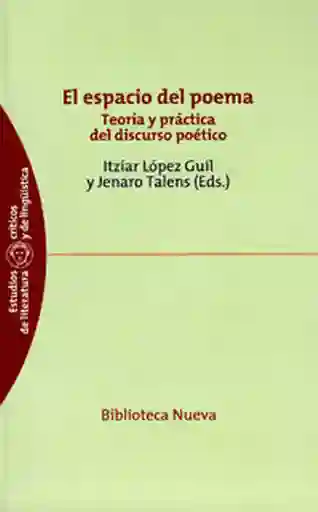 El Espacio Del Poema - Itzíar López Guil / Jerano Talens