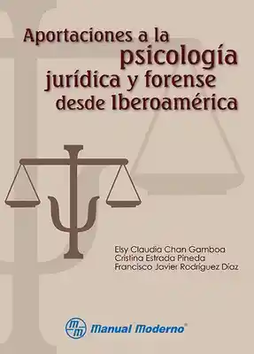 Aportaciones a la Psicología Jurídica y Forense Iberoamérica