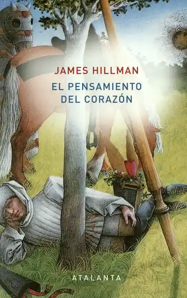 El Pensamiento Del Corazón - James Hillman