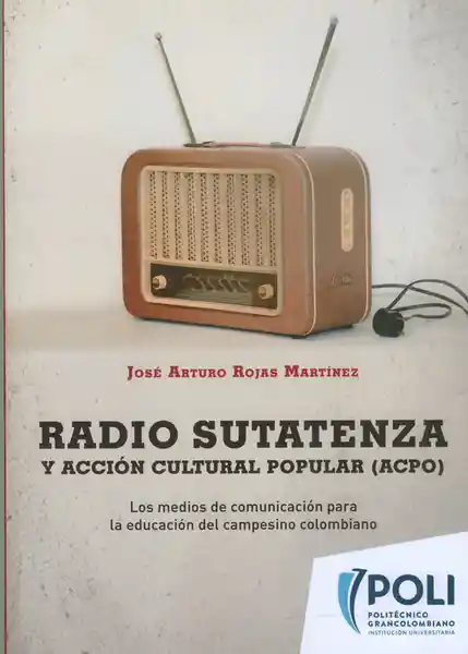 Radio Sutatenza y Acción Cultural Popular (Acpo)