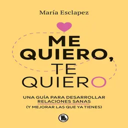 Me Quiero te Quiero - Esclapez María