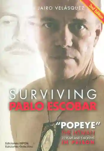 Surviving. Pablo Escobar (2nd Edition)
