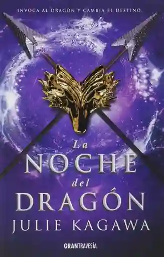 La Noche Del Dragón - Julie Kagawa