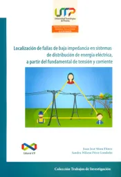 Localización de fallas de baja impedancia en sistemas de distribución de energía eléctrica, a partir del fundamental de tensión y corriente