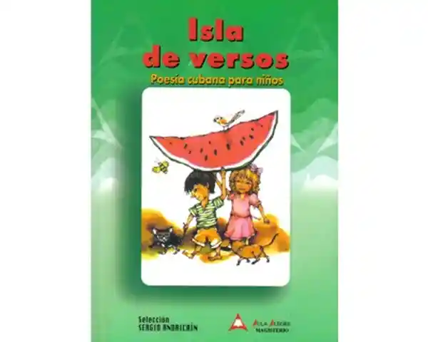 Isla de Versos Poesía Cubana Para Niños - VV.AA