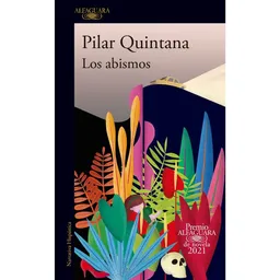 Los Abismos. - Pilar Quintana