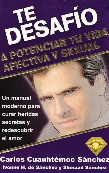 Vida Te Desafío A Potenciar Tu Afectiva Y Sexual