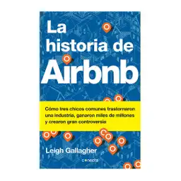 La Historia de Airbnb - Leigh Gallagher