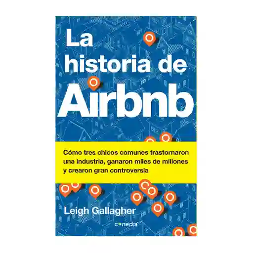 La Historia de Airbnb - Leigh Gallagher