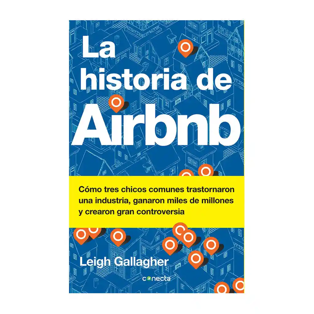 La Historia de Airbnb - Leigh Gallagher