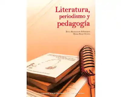 Literatura Periodismo y Pedagogía