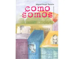 Como somos. Dos micronovelas para jóvenes