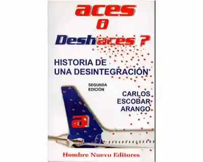 Aces o Deshaces? Historia de una desintegración