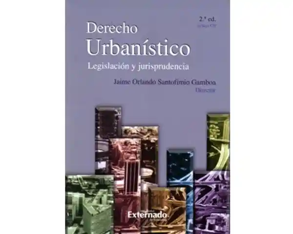 Derecho Urbanístico. Legislación y Jurisprudencia (Incluye Cd)