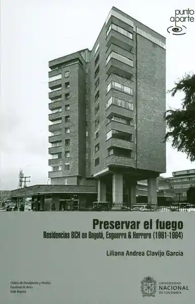 Preservar el fuego. Residencias BCH en Bogotá, Esguerra & Herrera (1961-1964)