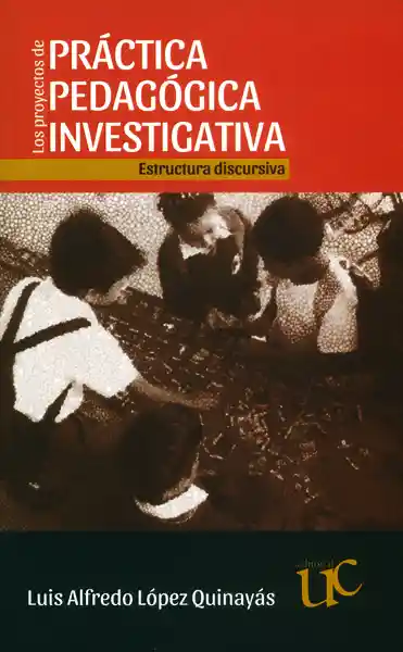 Los Proyectos de Práctica Pedagógica Investigativa