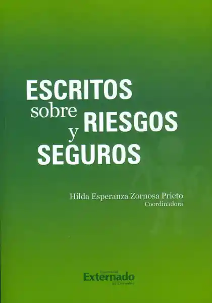 Escritos Sobre Riesgos y Seguros - VV.AA