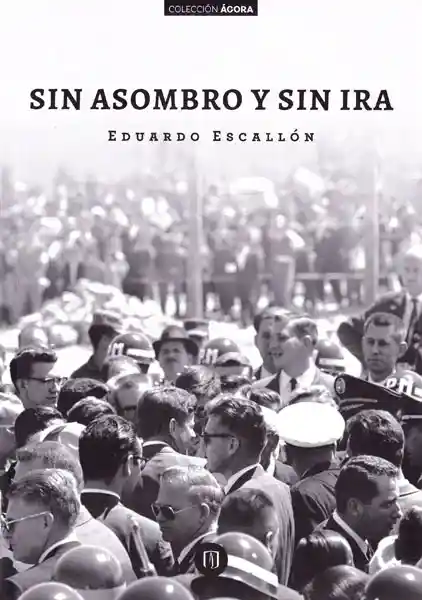 Sin Asombro y Sin Ira