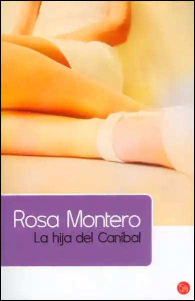 La Hija Del Canibal - Rosa Montero