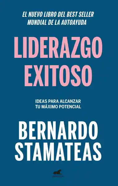Exito Liderazgo So - Bernardo Stamateas