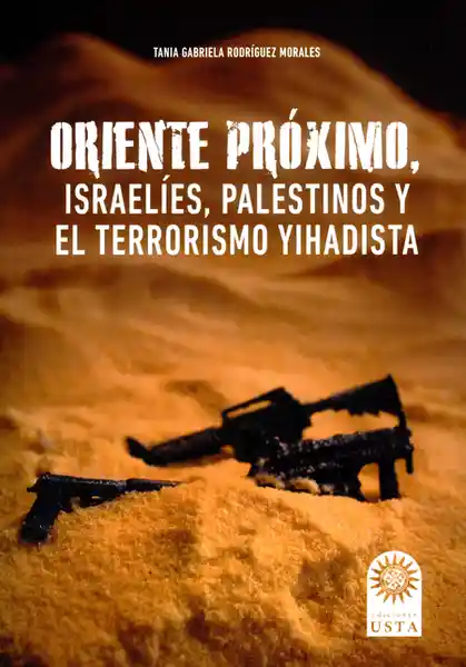 Oriente Próximo, Israelíes, Palestinos y el Terrorismo Yihadista