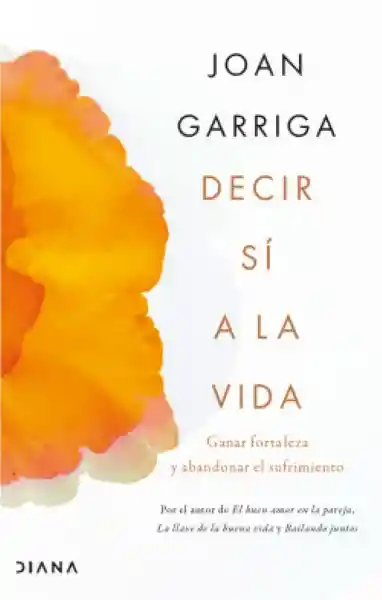 Decir sí a la Vida - Joan Garriga