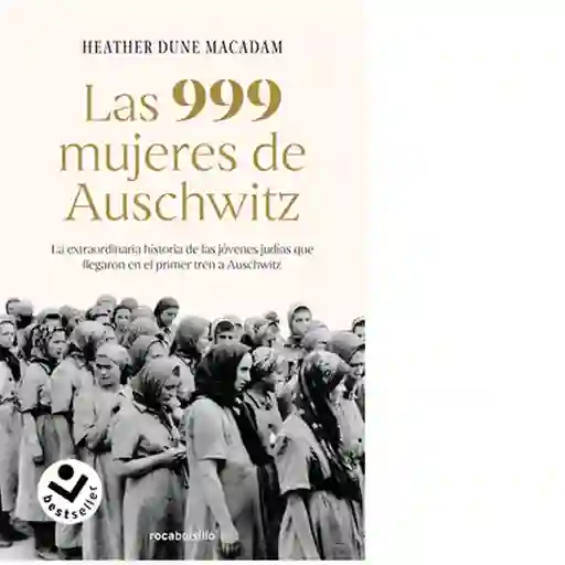 Las 999 Mujeres de Auschwitz