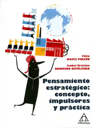 Pensamiento Estratégico: Concepto Impulsores y Prácticas