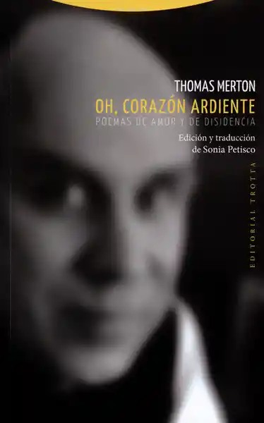 Oh Corazón Ardiente - Thomas Merton