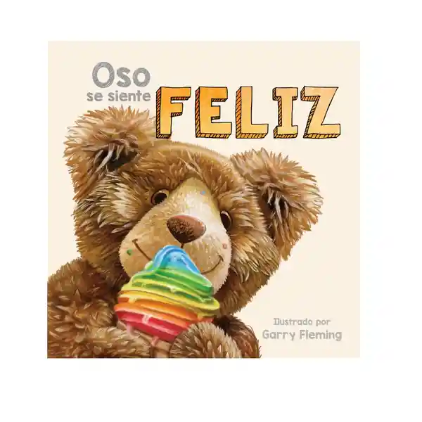 Oso se Siente Feliz - Garry Fleming