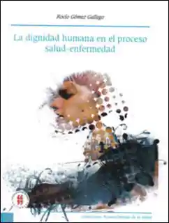 La Dignidad Humana en el Proceso Salud