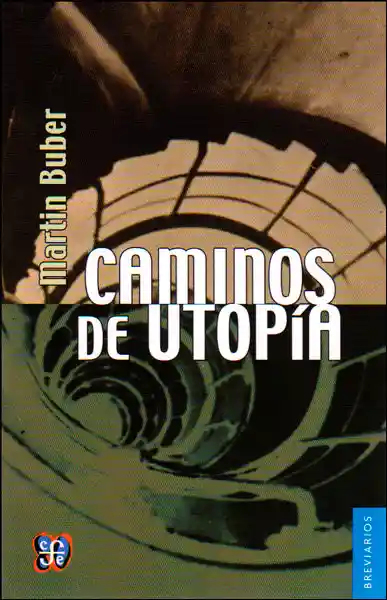 Caminos de Utopía - Martin Buber