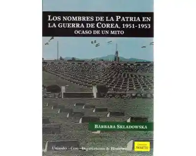 Los Nombres de la Patria en la Guerra de Corea 1951-1953