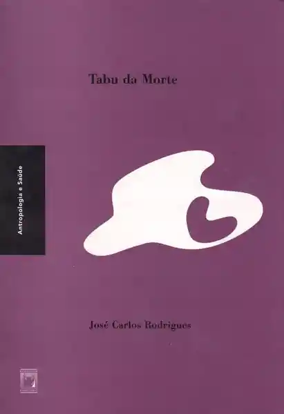 Tabu da Morte - José Carlos Rodrigues