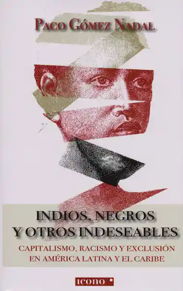 Indios;Negros y Otros Indeseables - Paco Gómez Nadal