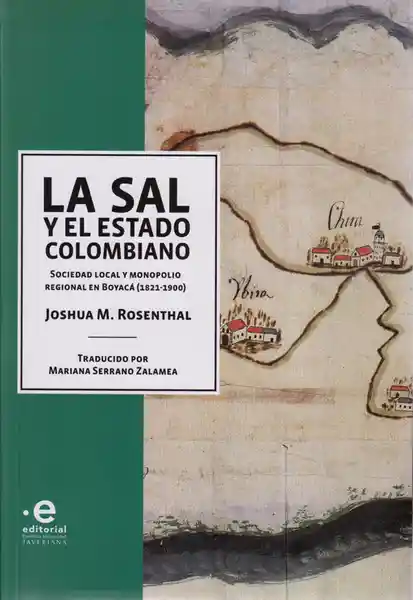 La Sal y el Estado Colombiano. Sociedad Local y Monopolio