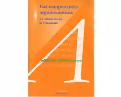 Las Competencias Argumentativas. La Visión Desde la Educación