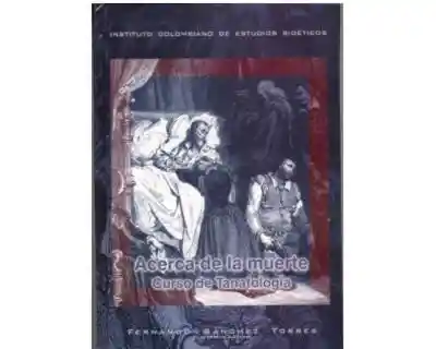 Acerca de la muerte Curso de Tanatología