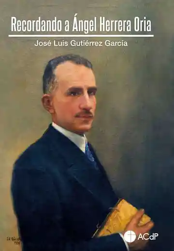 Recordando a Ángel Herrera Oria