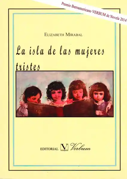 La Isla de Las Mujeres Tristes - Elizabeth Mirabal