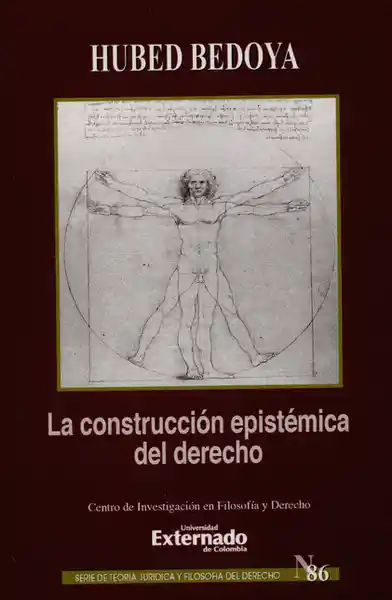 La Construcción Epistémica Del Derecho - Hubed Bedoya