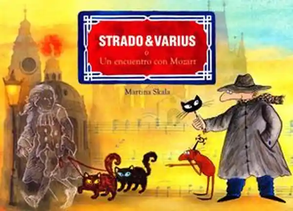 Strado & Varius o un Encuentro Con Mozart - Martina Skala