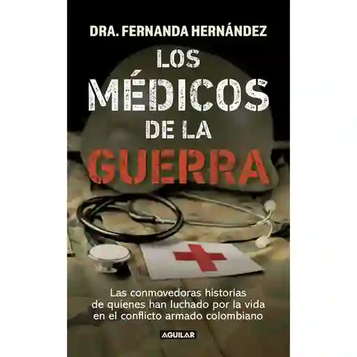 Los Médicos de La Guerra Hernández Martínez Fernanda Lucía