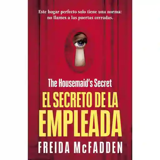 La Empleada 2 El Secreto de La Empl Freida Mcfadden
