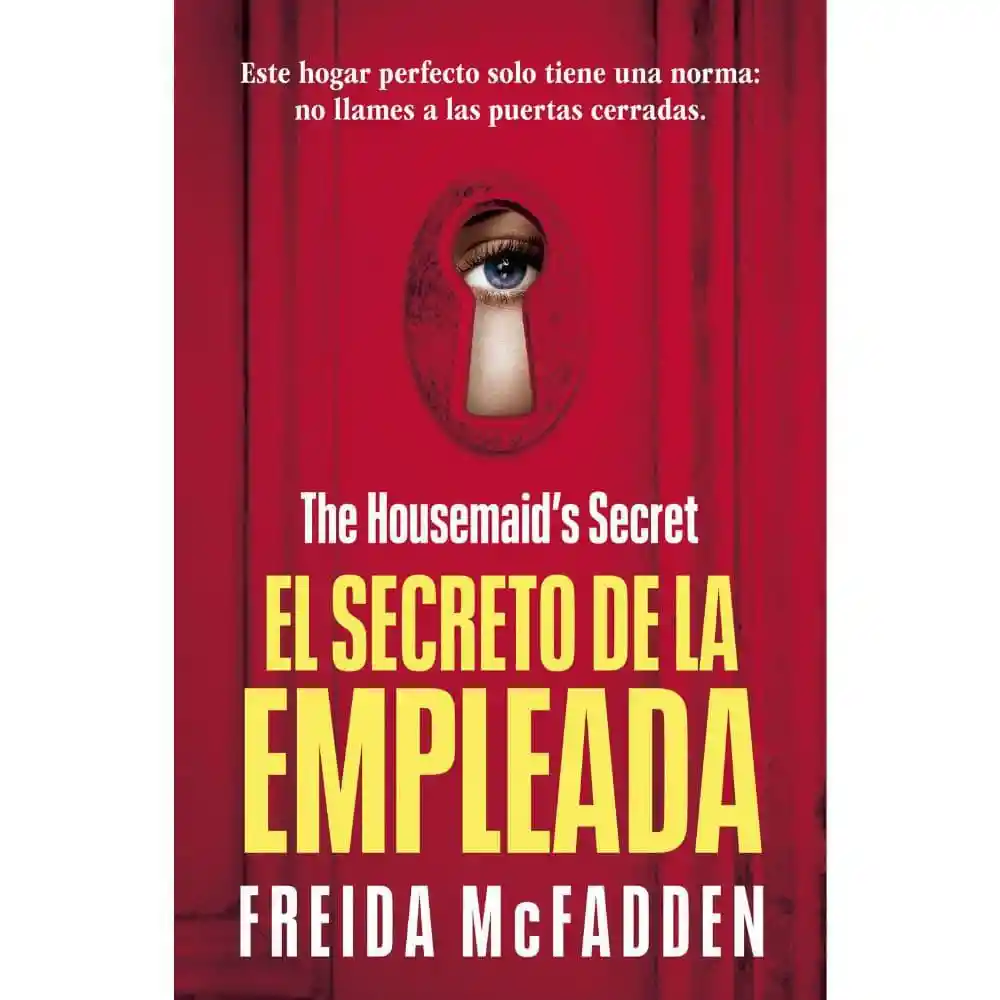 La Empleada 2 El Secreto de La Empl Freida Mcfadden