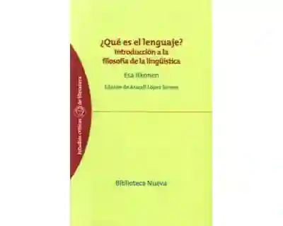 ¿qué Es El Lenguaje? Introducción a La Filosofía de La Lingüística